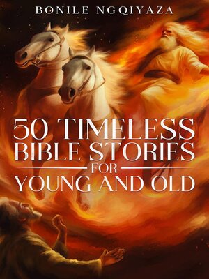 cover image of 50 Timeless Bible Stories for Young and Old